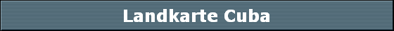 Landkarte Cuba